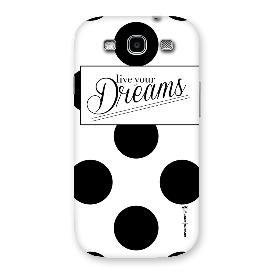 Live Your Dreams Back Case for Galaxy S3