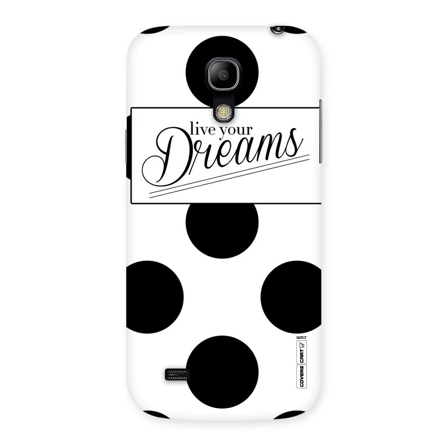 Live Your Dreams Back Case for Galaxy S4 Mini