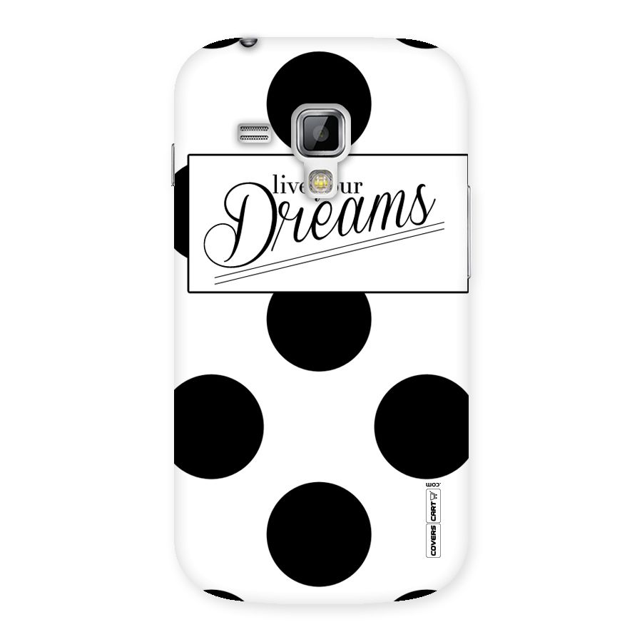 Live Your Dreams Back Case for Galaxy S Duos