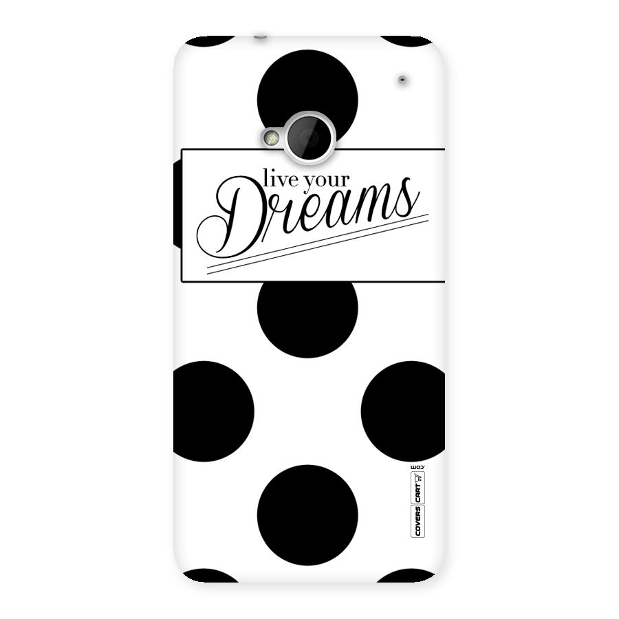Live Your Dreams Back Case for HTC One M7