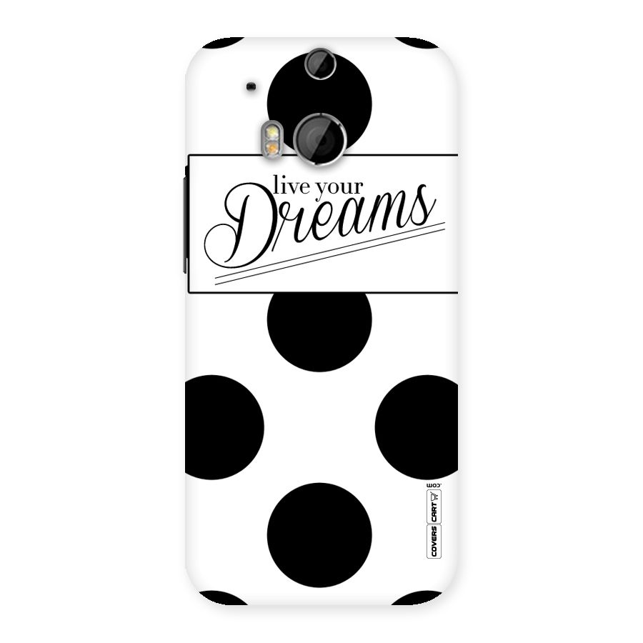 Live Your Dreams Back Case for HTC One M8