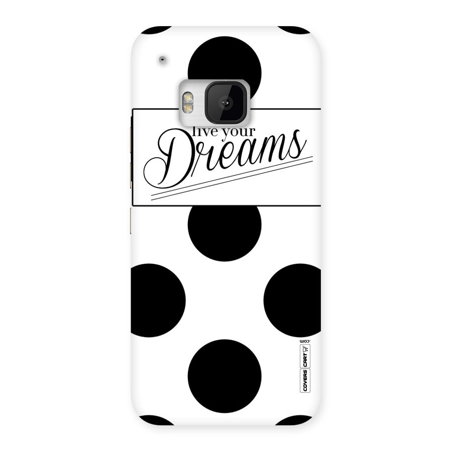 Live Your Dreams Back Case for HTC One M9