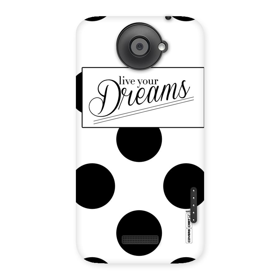 Live Your Dreams Back Case for HTC One X