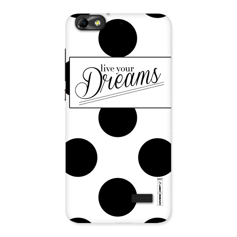 Live Your Dreams Back Case for Honor 4C
