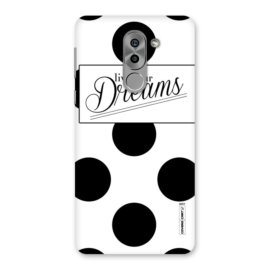 Live Your Dreams Back Case for Honor 6X