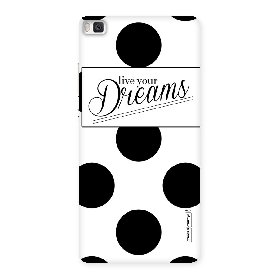 Live Your Dreams Back Case for Huawei P8