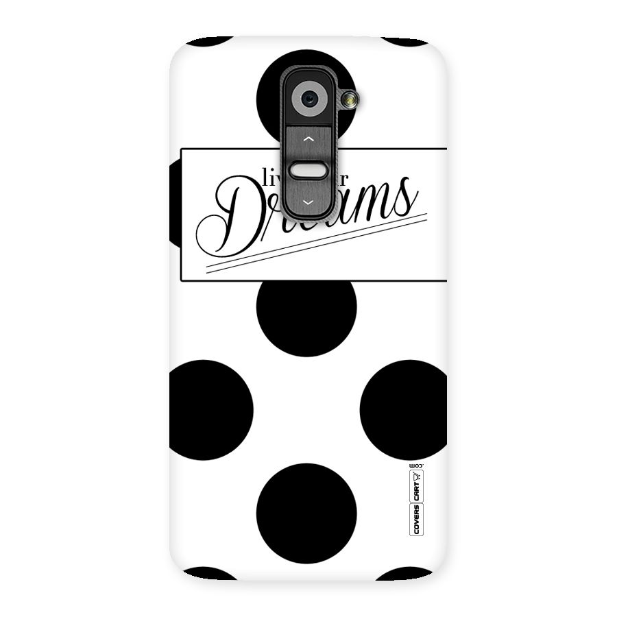 Live Your Dreams Back Case for LG G2