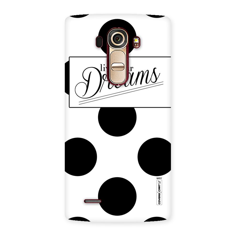 Live Your Dreams Back Case for LG G4