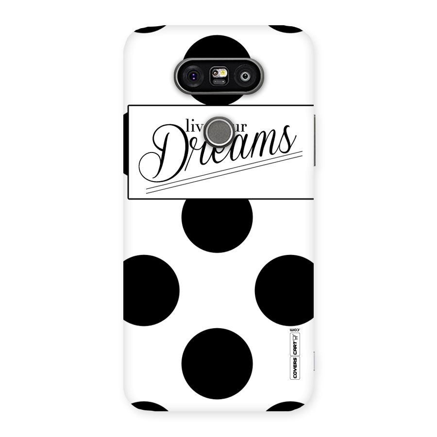 Live Your Dreams Back Case for LG G5