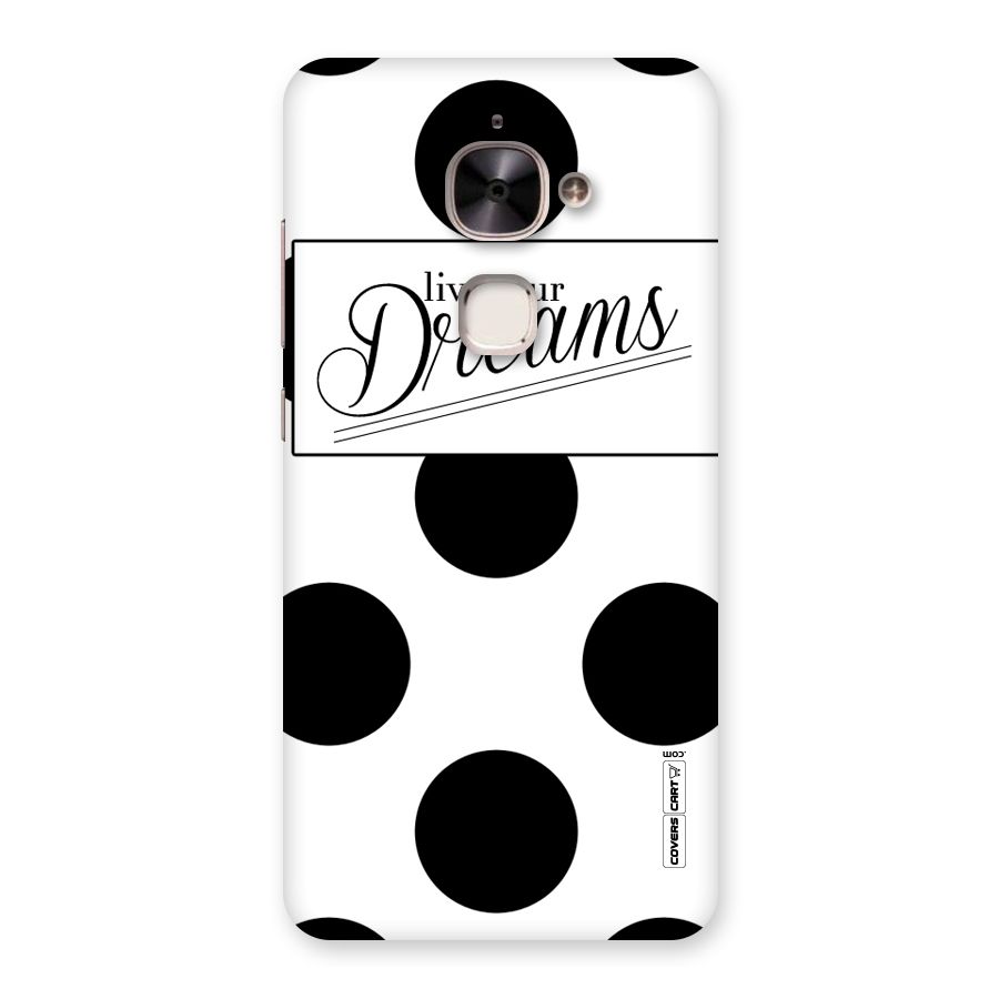 Live Your Dreams Back Case for Le 2