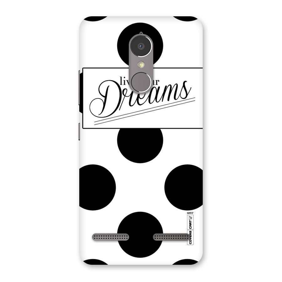 Live Your Dreams Back Case for Lenovo K6
