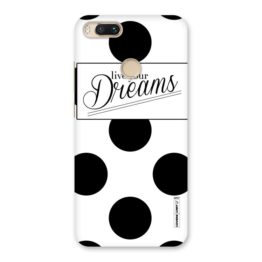 Live Your Dreams Back Case for Mi A1
