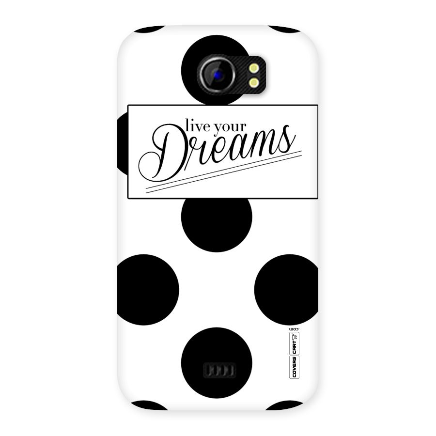Live Your Dreams Back Case for Micromax Canvas 2 A110
