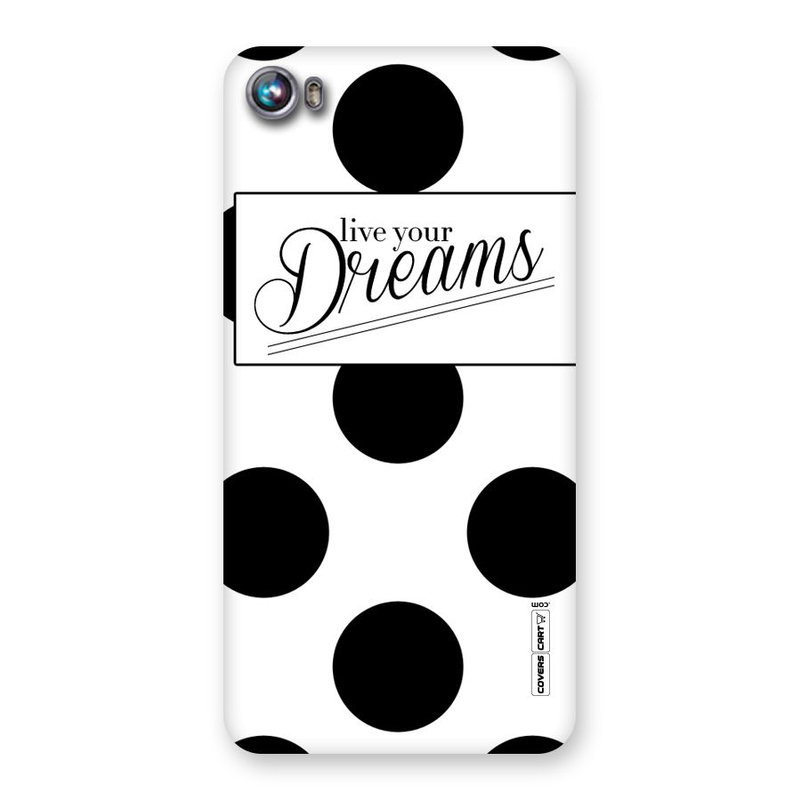 Live Your Dreams Back Case for Micromax Canvas Fire 4 A107