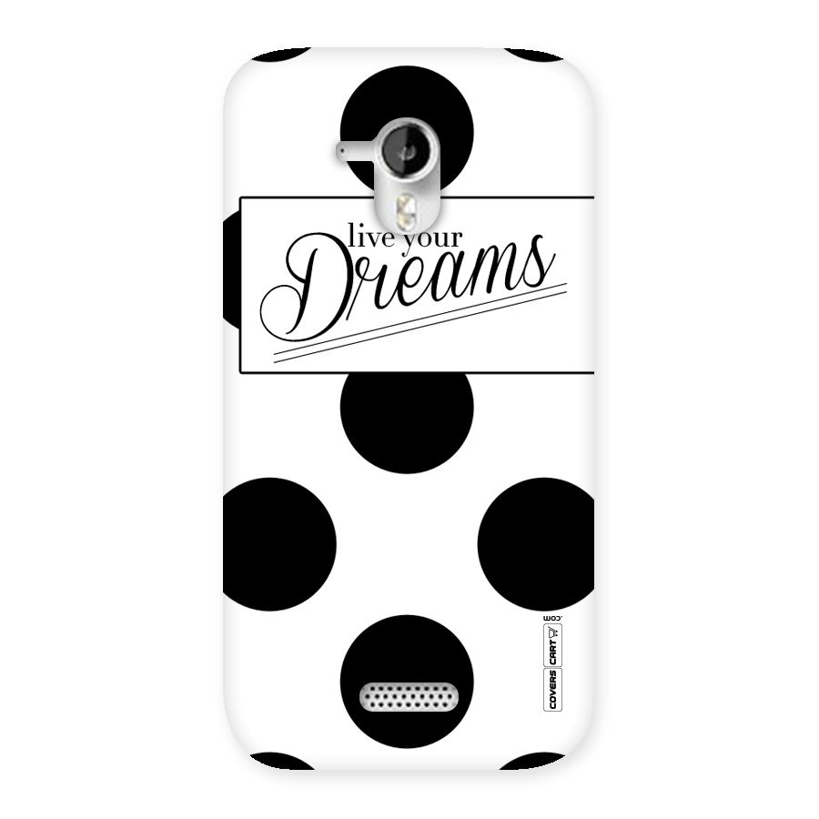 Live Your Dreams Back Case for Micromax Canvas HD A116