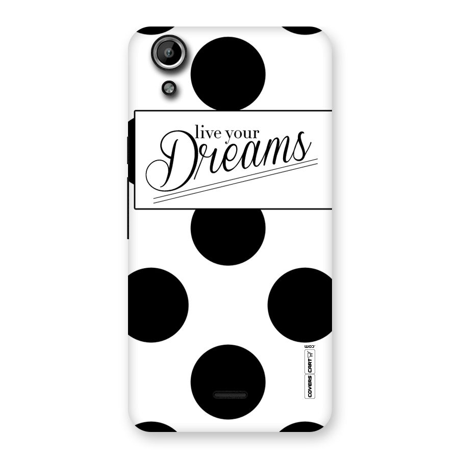 Live Your Dreams Back Case for Micromax Canvas Selfie Lens Q345
