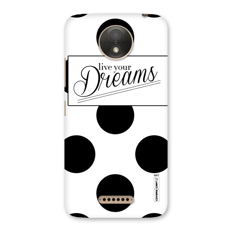 Live Your Dreams Back Case for Moto C Plus