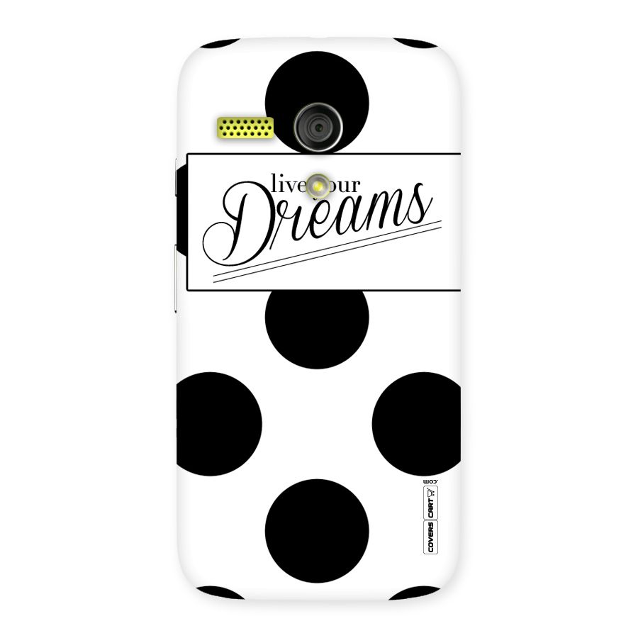 Live Your Dreams Back Case for Moto G