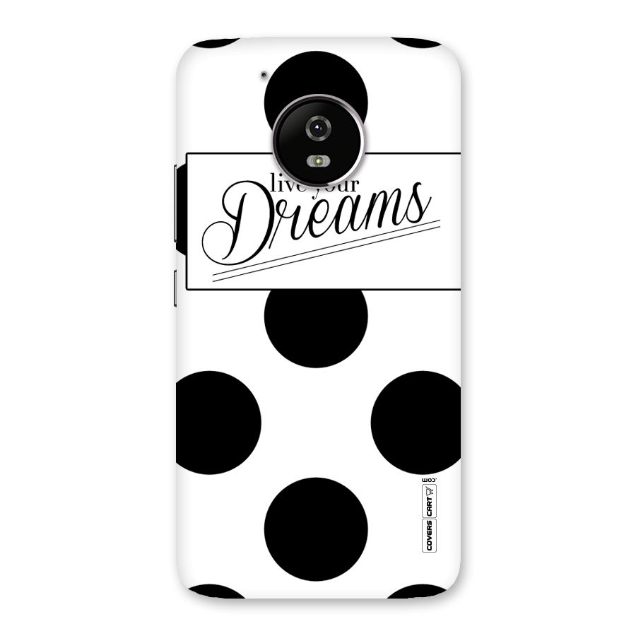 Live Your Dreams Back Case for Moto G5