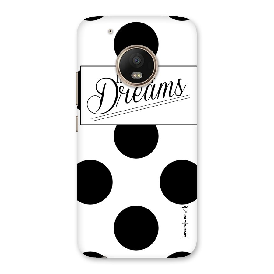 Live Your Dreams Back Case for Moto G5 Plus