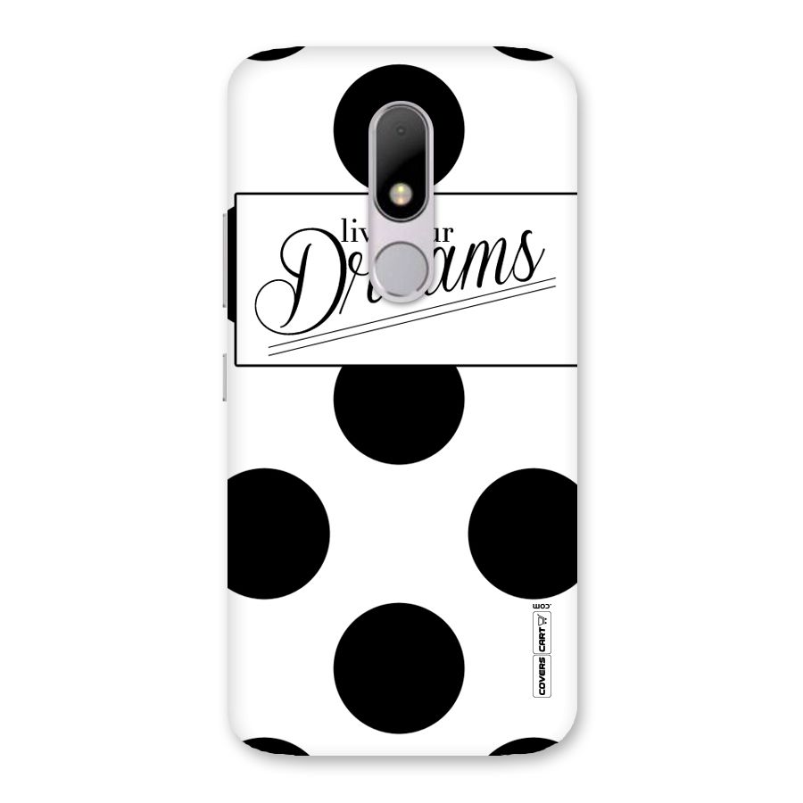 Live Your Dreams Back Case for Moto M