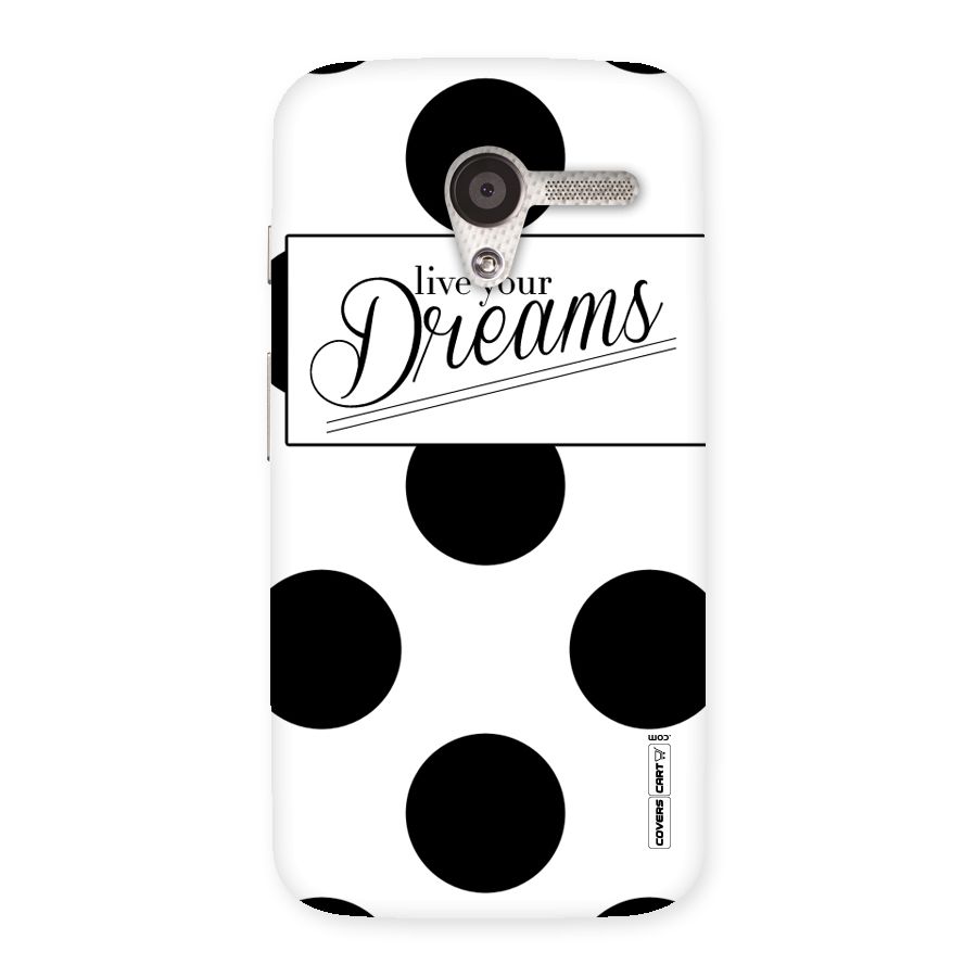Live Your Dreams Back Case for Moto X