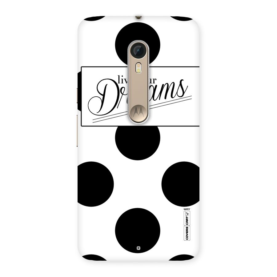 Live Your Dreams Back Case for Motorola Moto X Style