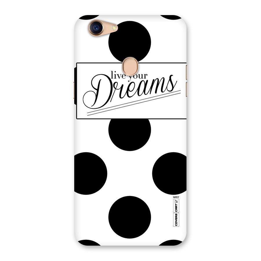Live Your Dreams Back Case for Oppo F5