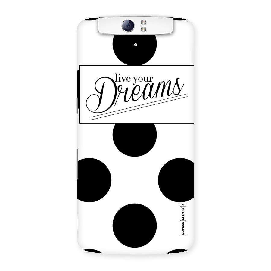 Live Your Dreams Back Case for Oppo N1