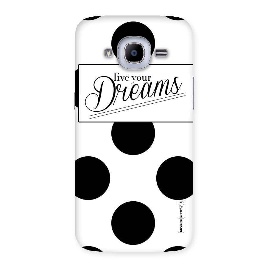 Live Your Dreams Back Case for Samsung Galaxy J2 2016