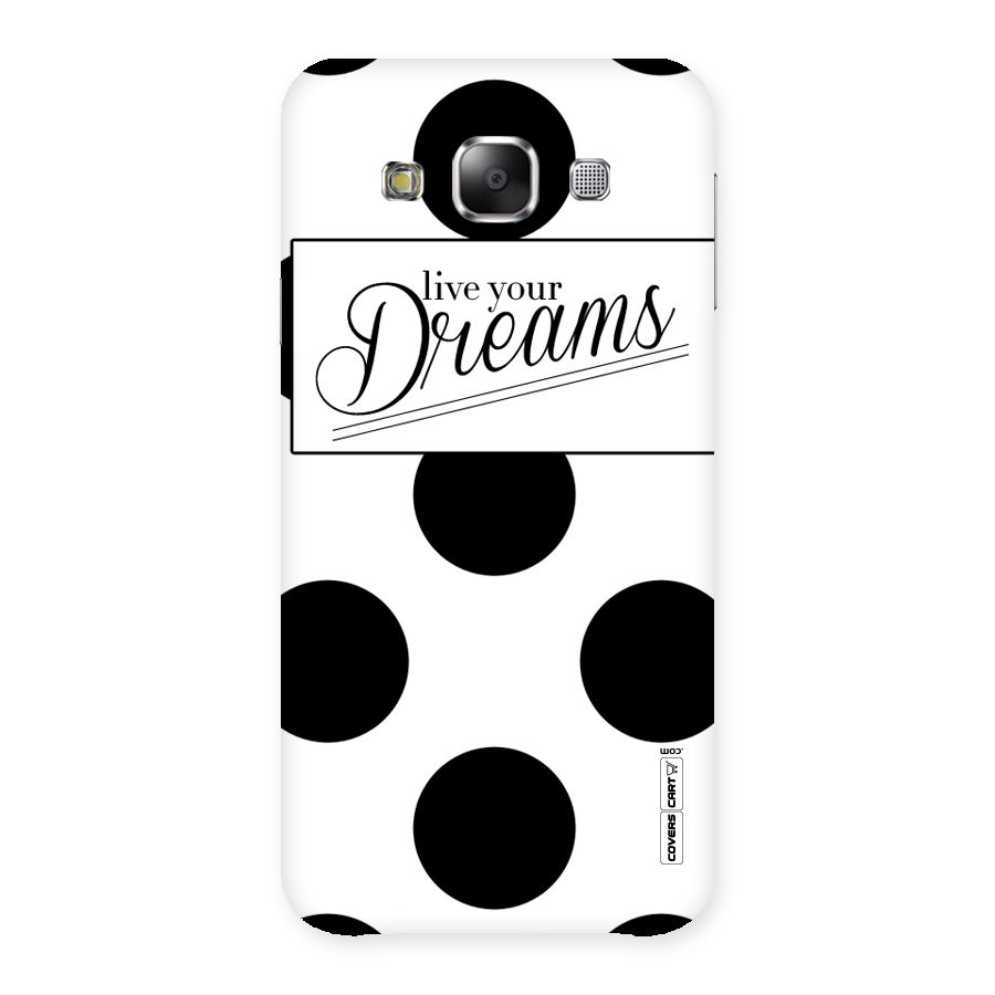 Live Your Dreams Back Case for Samsung Galaxy E5