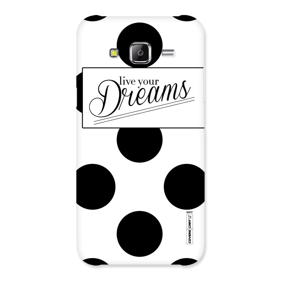 Live Your Dreams Back Case for Samsung Galaxy J5