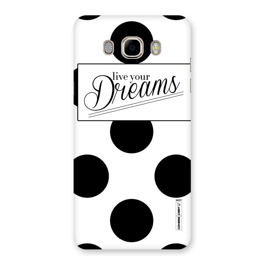 Live Your Dreams Back Case for Samsung Galaxy J7 2016
