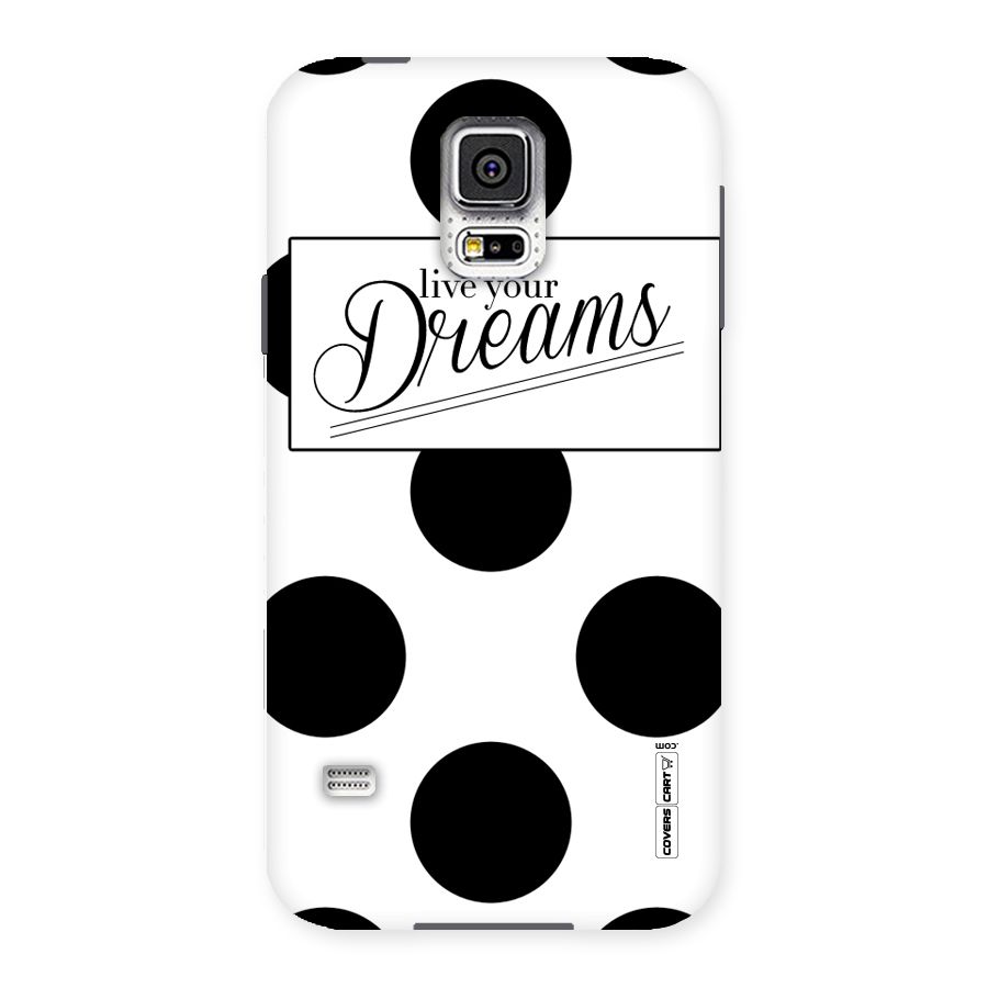 Live Your Dreams Back Case for Samsung Galaxy S5