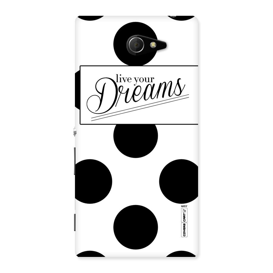 Live Your Dreams Back Case for Sony Xperia M2