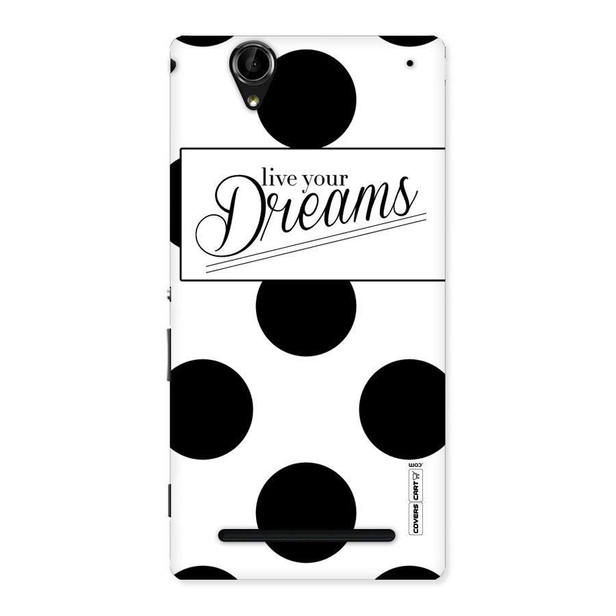 Live Your Dreams Back Case for Sony Xperia T2
