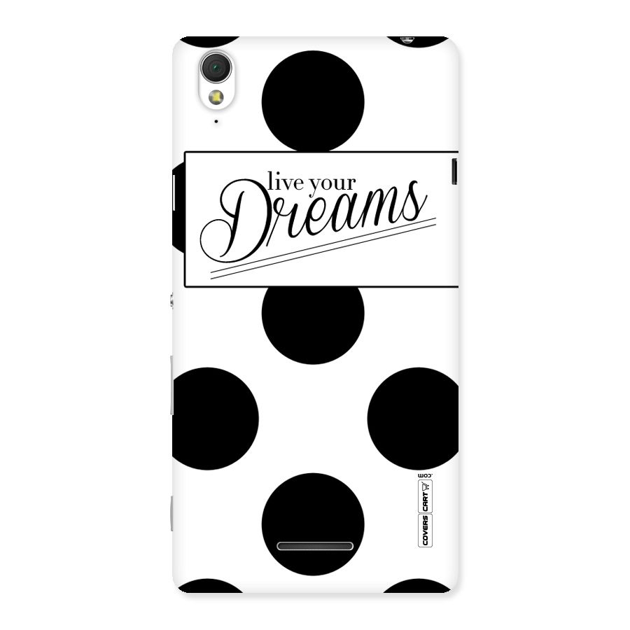 Live Your Dreams Back Case for Sony Xperia T3