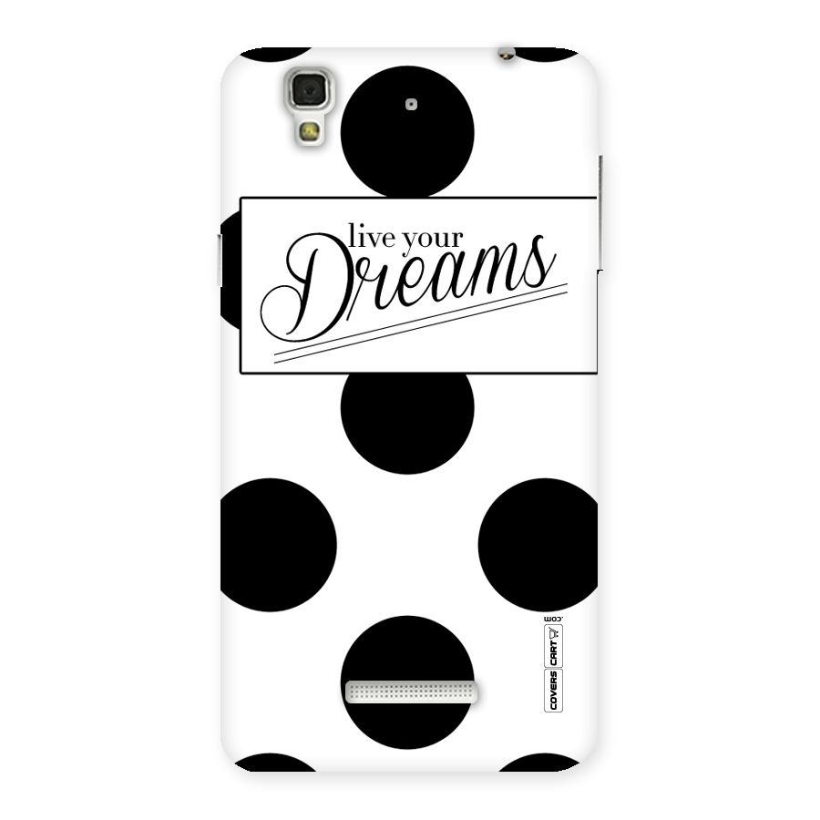 Live Your Dreams Back Case for YU Yureka Plus