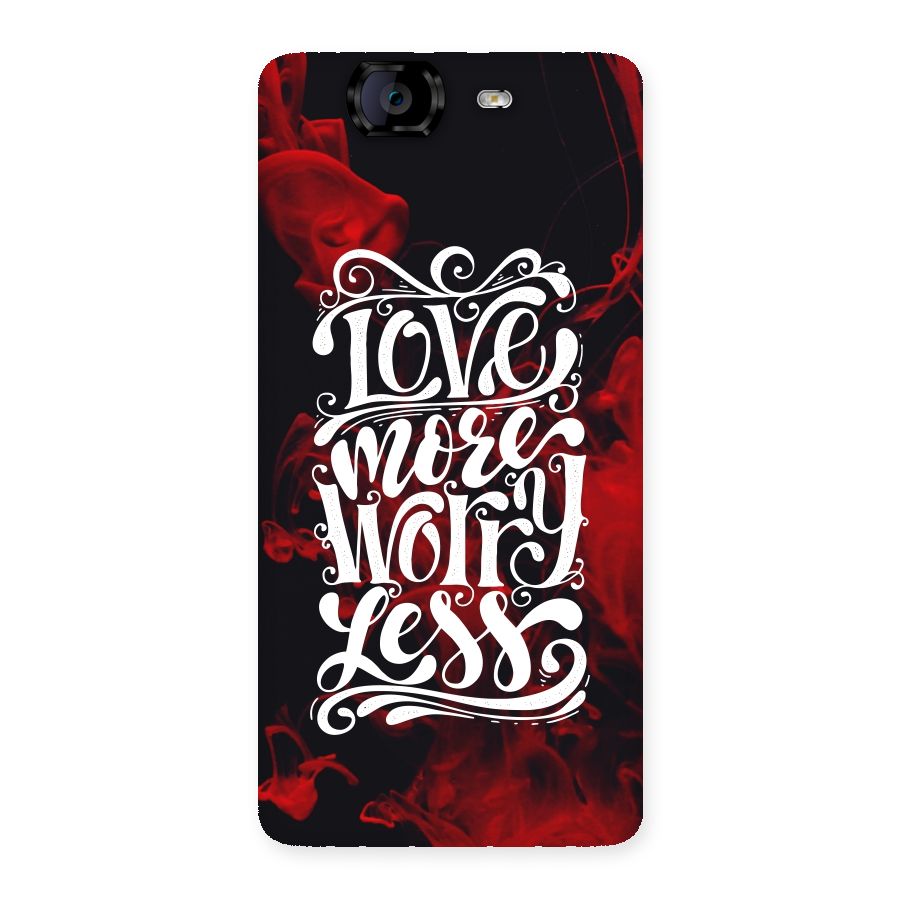 Love More Worry Less Back Case for Canvas Knight A350