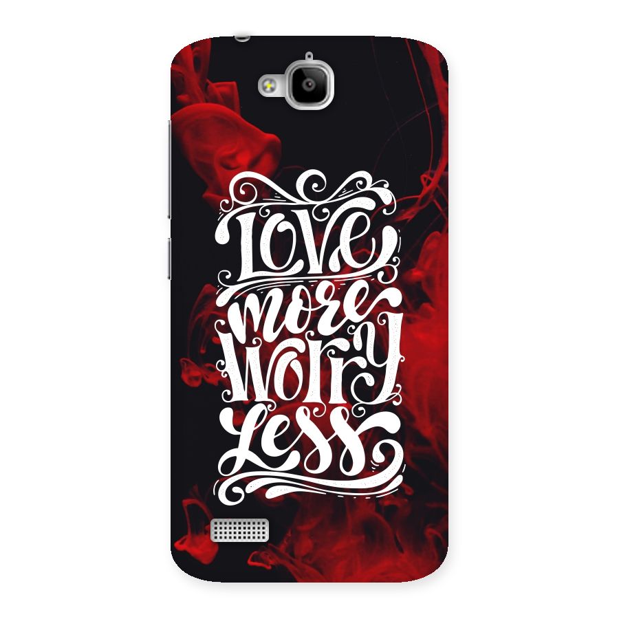 Love More Worry Less Back Case for Honor Holly