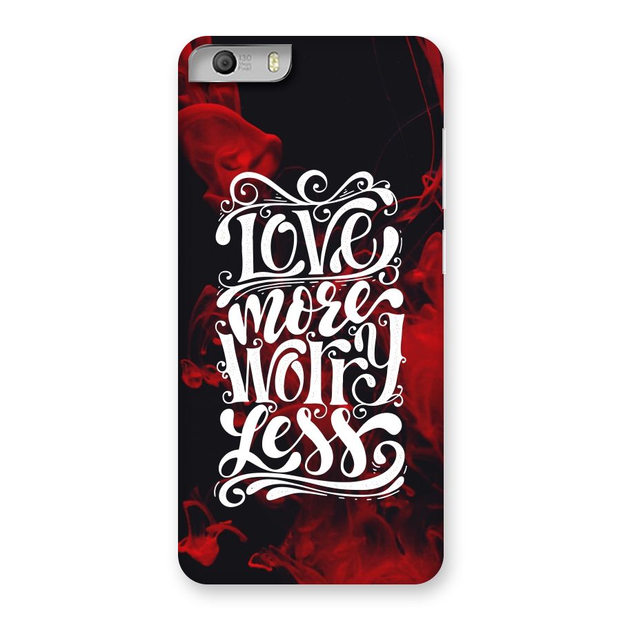 Love More Worry Less Back Case for Micromax Canvas Knight 2