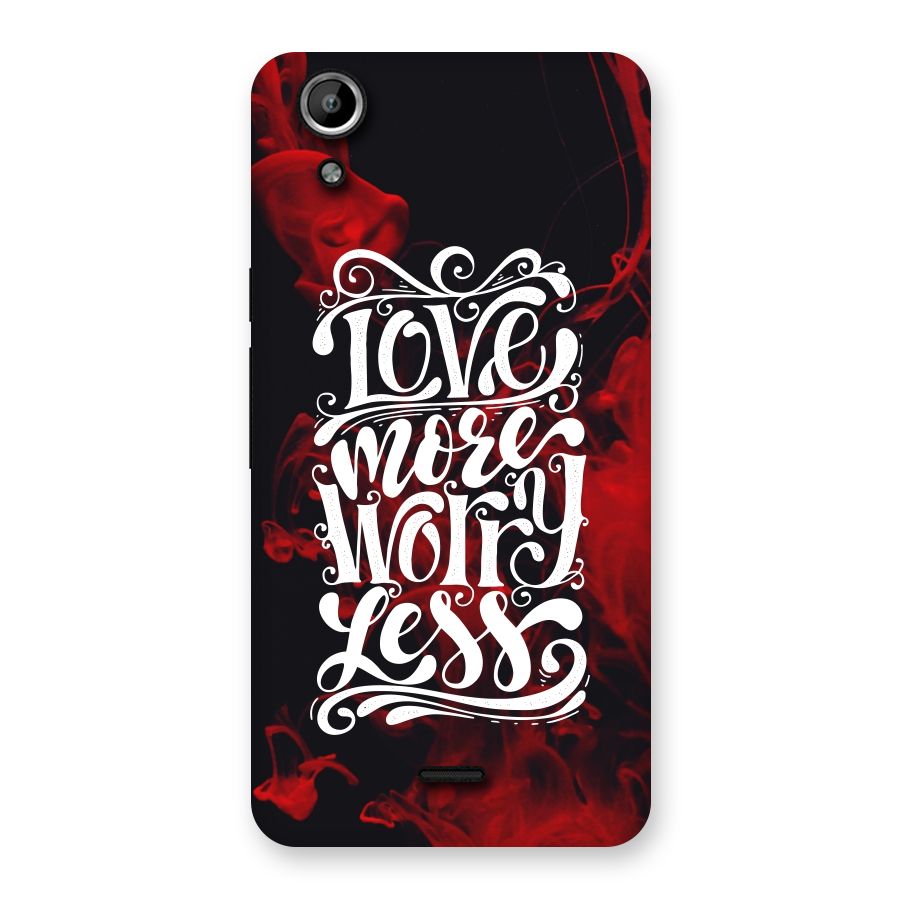 Love More Worry Less Back Case for Micromax Canvas Selfie Lens Q345
