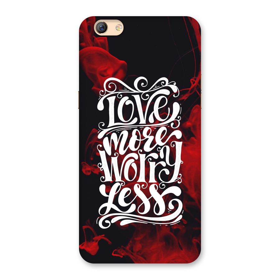 Love More Worry Less Back Case for Oppo F3 Plus