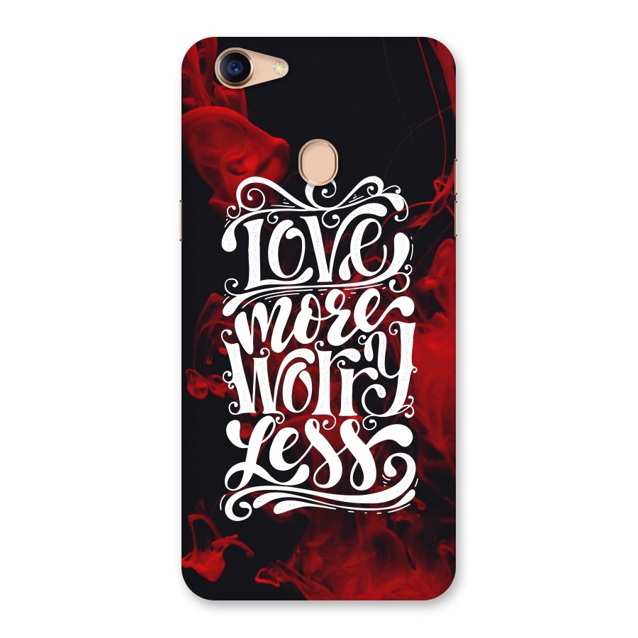Love More Worry Less Back Case for Oppo F5