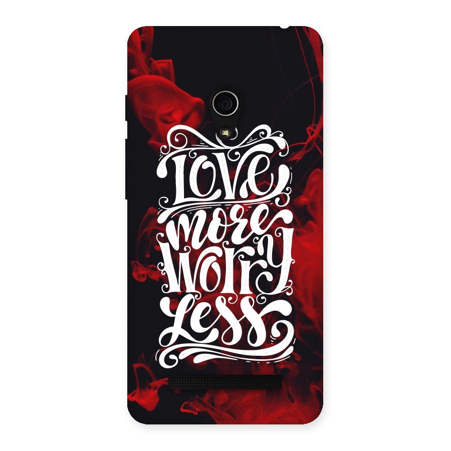 Love More Worry Less Back Case for Zenfone 5