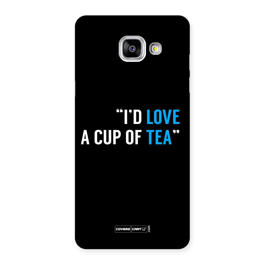 Love Tea Back Case for Galaxy A5 2016