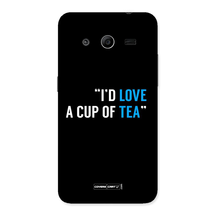 Love Tea Back Case for Galaxy Core 2