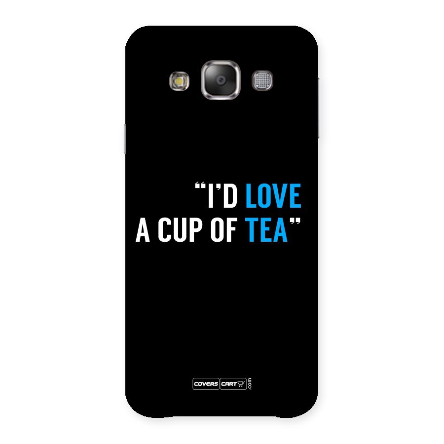 Love Tea Back Case for Galaxy E7