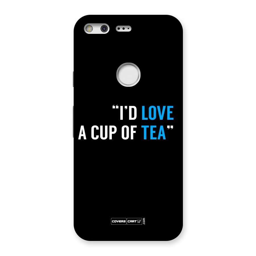 Love Tea Back Case for Google Pixel XL