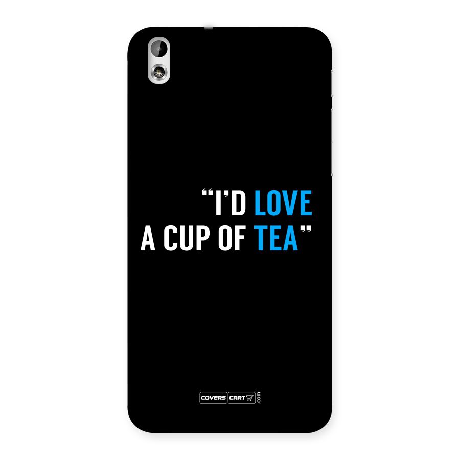 Love Tea Back Case for HTC Desire 816g